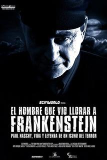 Profilový obrázek - The Man Who Saw Frankenstein Cry