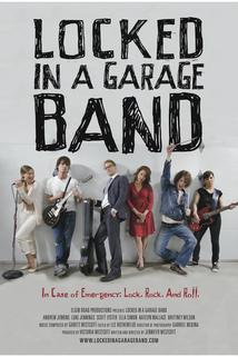 Locked in a Garage Band