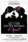 Qui a tiré sur nos histoires d'amour (1986)