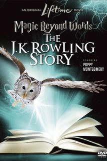 Magická slova: Příběh J. K. Rowlingové  - Magic Beyond Words: The JK Rowling Story