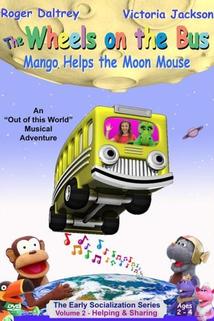 The Wheels on the Bus Video: Mango Helps the Moon Mouse