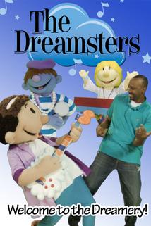 The Dreamsters: Welcome to the Dreamery