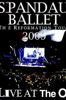 Profilový obrázek - Spandau Ballet: The Reformation Tour 2009 - Live at the O2