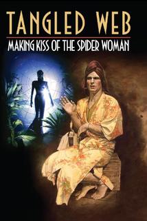 Profilový obrázek - Tangled Web: Making Kiss of the Spider Woman