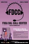 Fuga dal call center (2008)