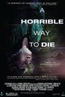 Horrible Way to Die, A (2010)