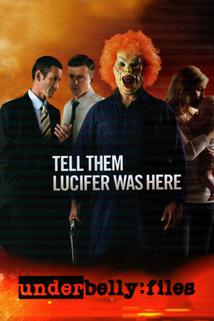 Profilový obrázek - Underbelly Files: Tell Them Lucifer Was Here