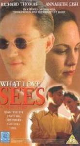 What Love Sees  - What Love Sees
