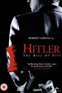 Hitler: Vzestup zla  - Hitler: The Rise of Evil