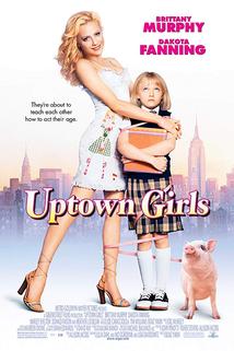Holky z lepší společnosti  - Uptown Girls