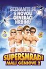 Supersmradi: Malí géniové 2 (2004)