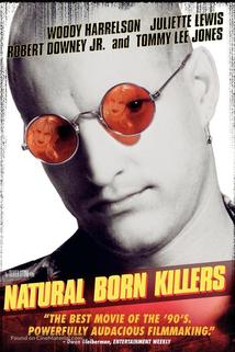 Takoví normální zabijáci  - Natural Born Killers