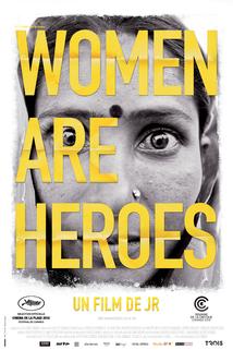 Ženy jsou hrdinky  - Women Are Heroes