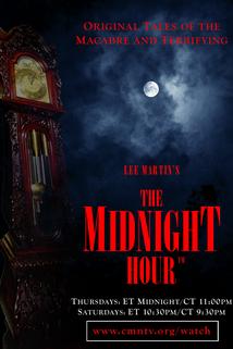 Lee Martin's The Midnight Hour  - Lee Martin's The Midnight Hour