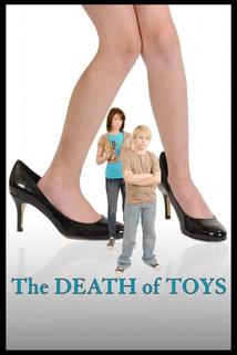 The Death of Toys  - The Death of Toys