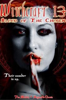 Witchcraft 13: Blood of the Chosen  - Witchcraft 13: Blood of the Chosen