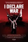 I Declare War (2011)