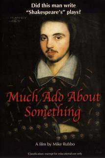 Much Ado About Something  - Much Ado About Something