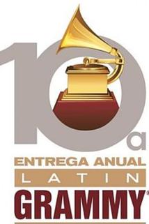 The 10th Annual Latin Grammy Awards