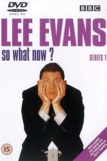 Profilový obrázek - Lee Evans: So What Now?