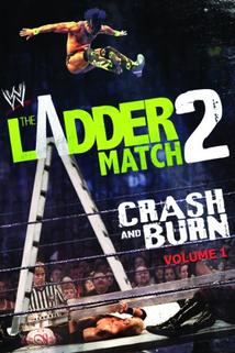 Profilový obrázek - Ladder Match 2: Crash & Burn