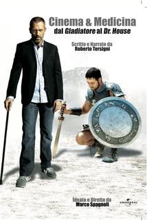 Profilový obrázek - Cinema & Medicina: Dal Gladiatore al Dr. House
