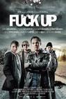 Fuck Up! (2012)
