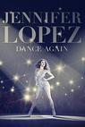Jennifer Lopez: Dance Again (2014)