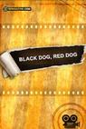 Black Dog, Red Dog (2015)