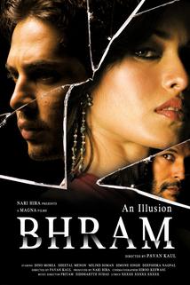 Bhram: An Illusion