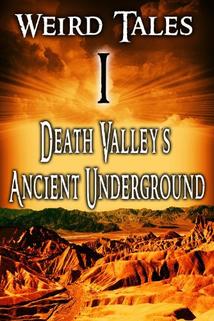 Profilový obrázek - Weird Tales #1 Death Valley's Ancient Underground