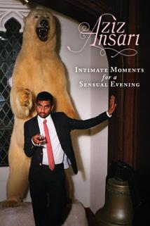 Profilový obrázek - Aziz Ansari: Intimate Moments for a Sensual Evening