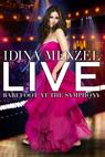 Idina Menzel Live: Barefoot at the Symphony (2012)