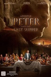 Apostle Peter and the Last Supper  - Apostle Peter and the Last Supper