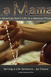 Profilový obrázek - La Mama: An American Nun's Life in a Mexican Prison