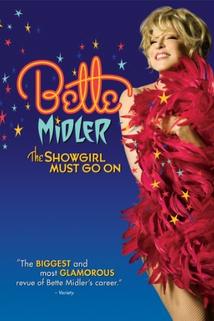 Profilový obrázek - Bette Midler: The Showgirl Must Go On
