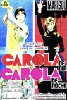 Carola de día, Carola de noche (1969)