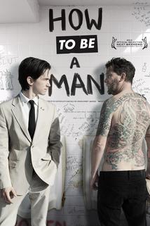 How to Be a Man  - How to Be a Man