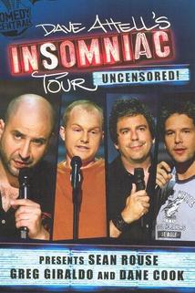 Dave Attell's Insomniac Tour Featuring Sean Rouse, Greg Giraldo and Dane Cook
