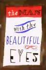 The Man with the Beautiful Eyes 