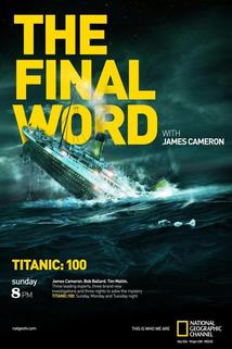 Profilový obrázek - Titanic: The Final Word with James Cameron