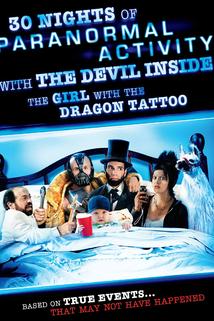 Profilový obrázek - 30 Nights of Paranormal Activity with the Devil Inside the Girl with the Dragon Tattoo