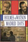 Holmes & Watson. Madrid Days 