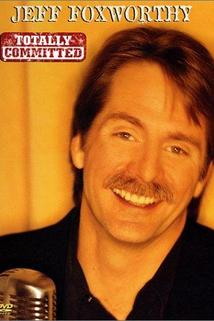 Jeff Foxworthy: Totally Committed