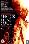 Shock Head Soul (2011)