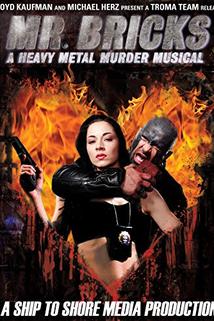 Profilový obrázek - Mr. Bricks: A Heavy Metal Murder Musical