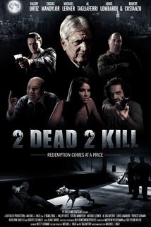 Profilový obrázek - 2 Dead 2 Kill