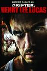 Henry Lee Lucas: Sériový vrah a lhář (2009)