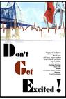 Don't Get Excited (2013)