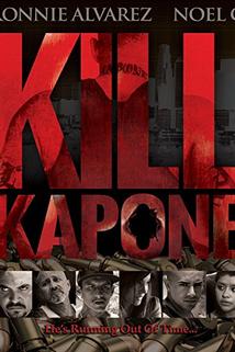 Kill Kapone  - Kill Kapone